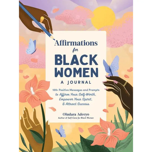 Affirmations for Black Women – Self-Worth & Empowerment Journal