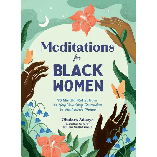 Meditations for Black Women – Oludara Adeeyo