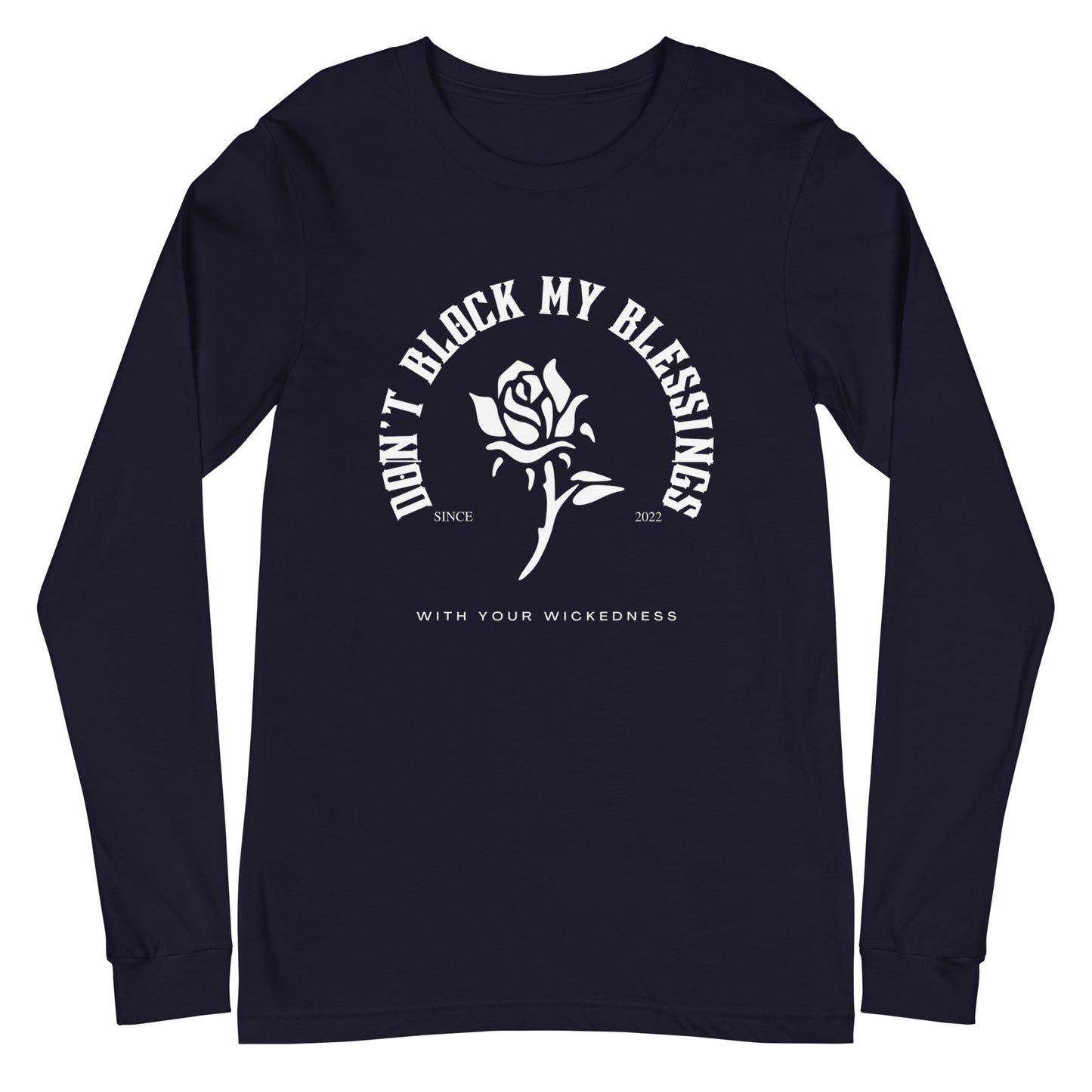 Don't Block My Blessings Unisex Long Sleeve Tee